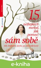 15 nejlepších metod, jak pomoci sám sobě