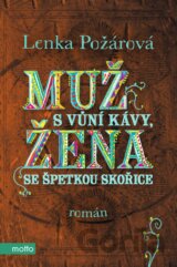 Muž s vůní kávy, žena se špetkou skořice