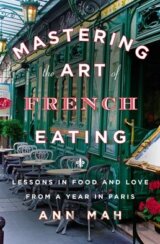 Mastering the Art of French Eating