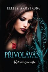 Nejtemnější síly 1: Přivolávání