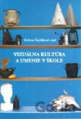Vizuálna kultúra a umenie v škole