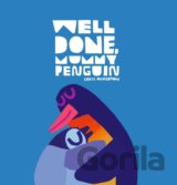 Well Done, Mummy Penguin