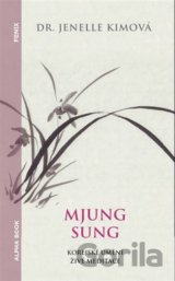 Mjung Sung: korejské umění živé meditace