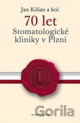70 let Stomatologické kliniky v Plzni