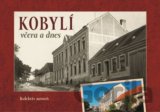 Kobylí včera a dnes