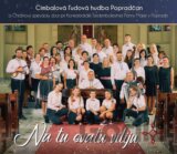 Cimbalovka Popradčan: Na tu svatu viliju