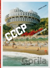 CCCP. Cosmic Communist Constructions Photographed