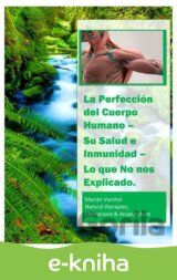La Perfección del Cuerpo Humano - Su Salud e Inmunidad