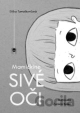 Mamičkine sivé oči