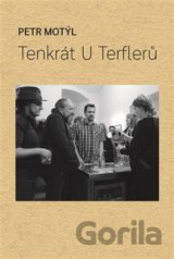 Tenkrát U Terflerů