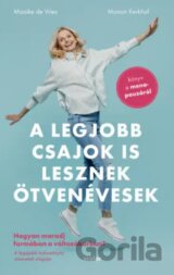 A legjobb csajok is lesznek ötvenévesek