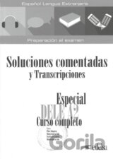 Especial DELE A2. Curso completo. Soluciones comentadas y transcripciones