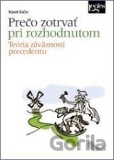 Prečo zotrvať pri rozhodnutom