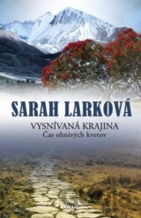 Vysnívaná krajina 1: Čas ohnivých kvetov