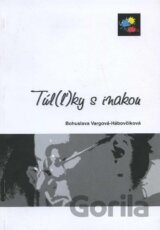 Túl(ľ)ky s inakou