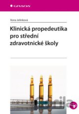 Klinická propedeutika pro střední zdravotnické školy