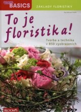 To je floristika!