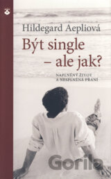 Být single - ale jak?