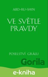 Ve světle Pravdy  - 1. svazek