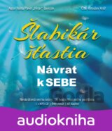 Šlabikár šťastia - Návrat k SEBE - MP3 CD (Hirax Baričák Pavel)