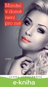 Manžel v domě není pro mě