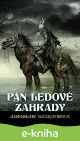Pán ledové zahrady - kniha 1