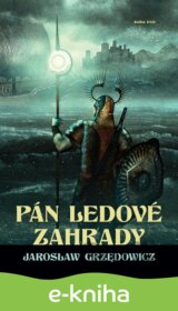 Pán ledové zahrady - kniha 3