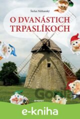 O dvanástich trpaslíkoch
