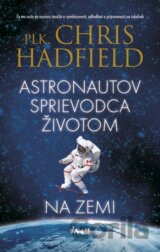 Astronautov sprievodca životom na Zemi