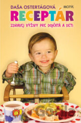 Receptár zdravej výživy pre dojčatá a deti