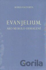 Evanjelium, ako mi bolo odhalené 3