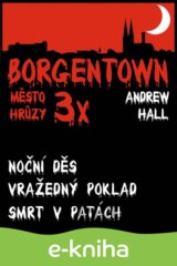 3x Borgentown - město hrůzy III