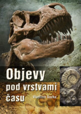 Objevy pod vrstvami času