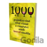 1000 a 111 pojmů o víně, révě vinné a vinařství, aneb brevíř enofila