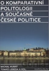 O komparativní politologii a současné české politice