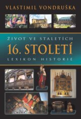 Život ve staletích - 16. století