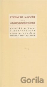 O dobrovoľnom otroctve