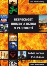 Bezpečnost, hrozby a rizika v 21. století