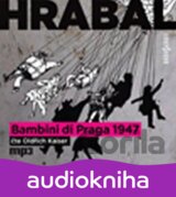 Bambini di Praga 1947 - CDmp3 (Čte Oldřich Kaiser) (Bohumil Hrabal)