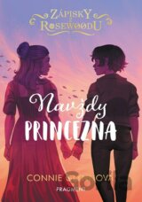 Zápisky z Rosewoodu: Navždy princezna
