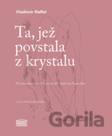 Ta, jež povstala z krystalu