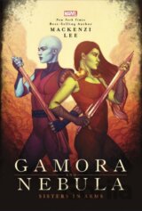 Gamora and Nebula : Sisters in Arms