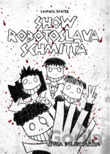 Show Robotoslava Schmitta
