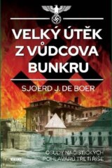 Velký útěk z Vůdcova bunkru
