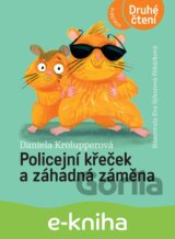 Policejní křeček a záhadná záměna