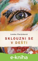 Sklouzni se v dešti