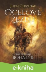 Bohatýr I - Ocelové žezlo