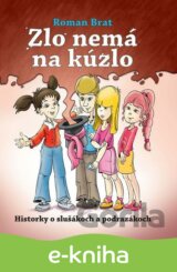 Zlo nemá na kúzlo