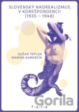 Slovenský nadrealizmus v korešpondencii (1935-1948)