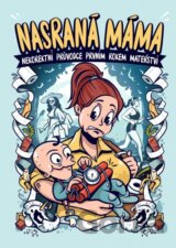 Nasraná máma 2